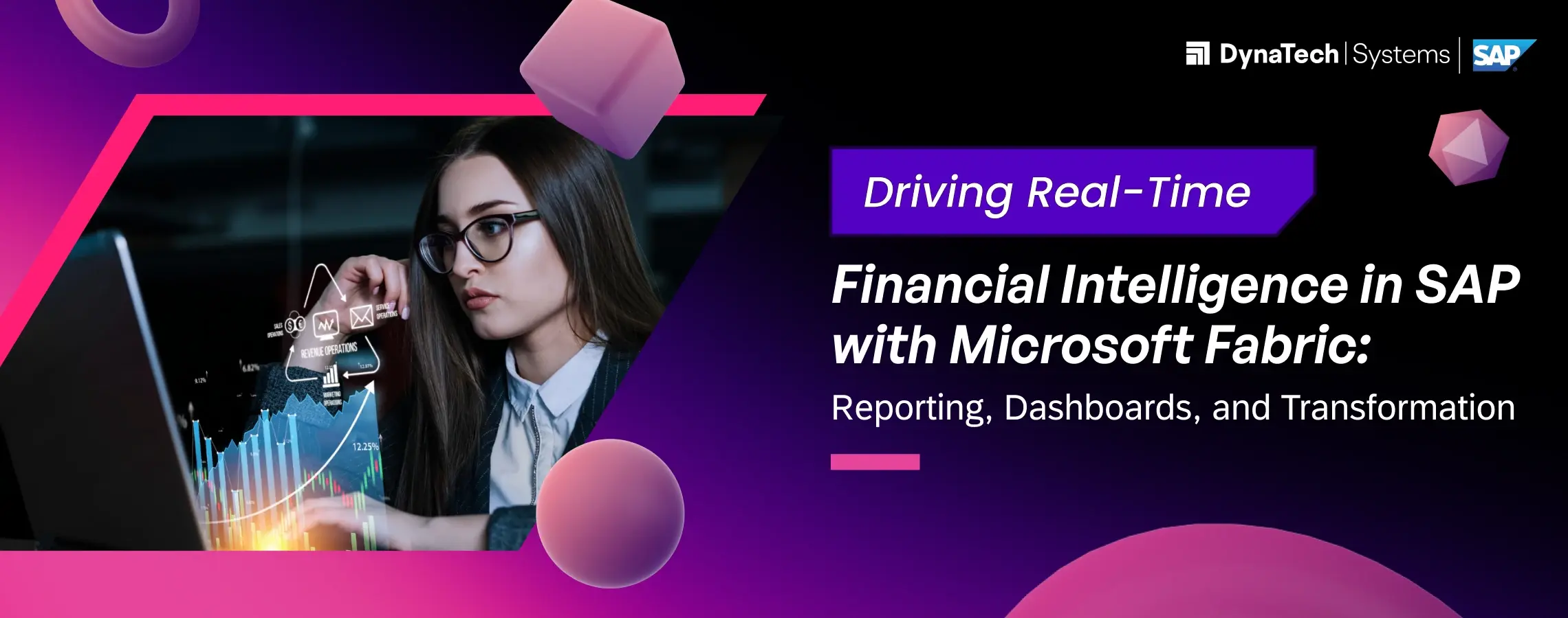 Driving Real-Time Financial Intelligence in SAP with Microsoft Fabric: Reporting, Dashboards, and Transformation